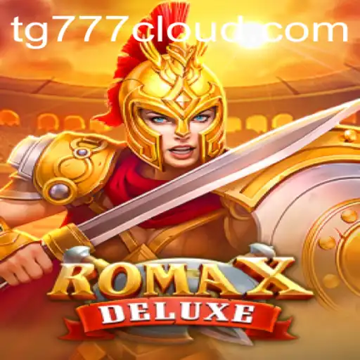 Experience the Thrills of RomaXDeluxe with TG777